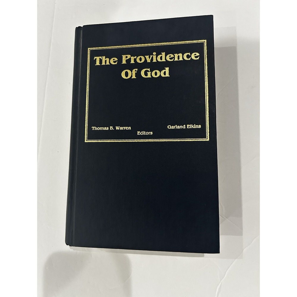 The Providence Of God By Thomas B. Warren & Garland Elkins HB